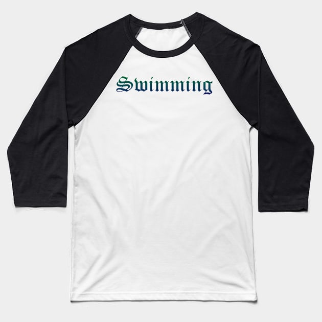 Swimming Gradient Text Baseball T-Shirt by LazarIndustries